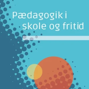Pædagogik i skole og fritid
