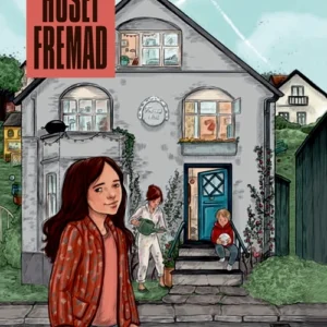 Huset Fremad - Astrids håb