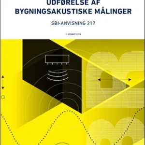 Anvisning 217: Udførelse af bygningsakustiske målinger