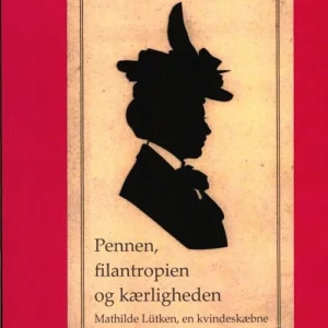 Pennen, filantropien og kærligheden