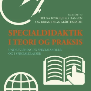 Specialdidaktik i teori og praksis