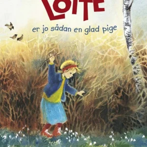 Lotte er jo sådan en glad pige