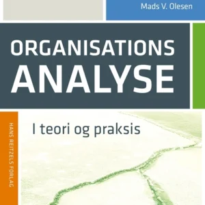 Organisationsanalyse i teori og praksis