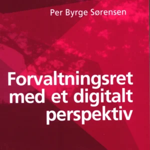 Forvaltningsret med et digitalt perspektiv