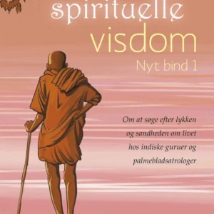 Indiens spirituelle visdom, Nyt bind 1.