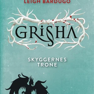 Shadow and Bone - Grisha 3: Skyggernes trone