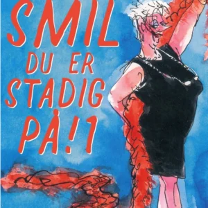 Smil  -  du er stadig på! 1