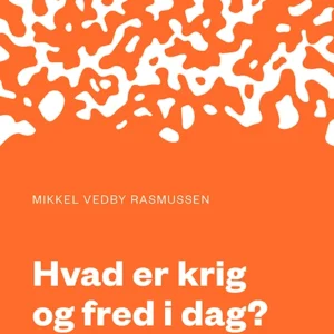 Hvad er krig og fred i dag?