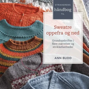 Strikkerens håndbog til sweatre oppefra og ned
