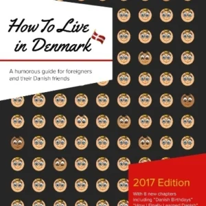 How to Live in Denmark: Updated Edition
