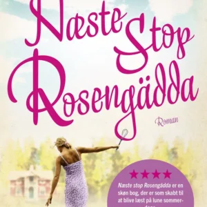 Næste stop Rosengädda