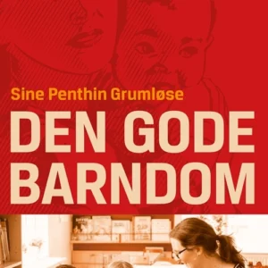 Den gode barndom