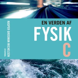 En verden af fysik C