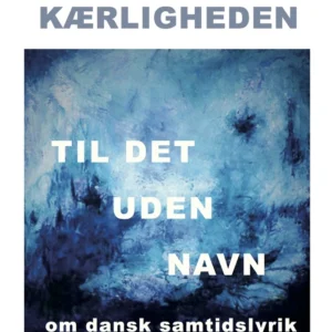 Kærligheden til det uden navn