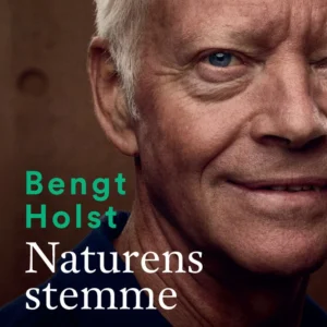 Bengt Holst: Naturens stemme