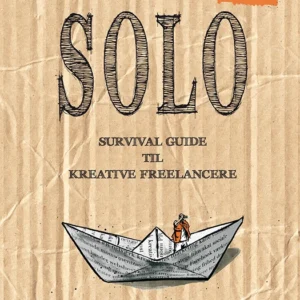 SOLO - Survival guide til kreative freelancere