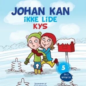 Johan kan - ikke lide kys