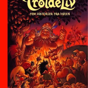 Troldeliv - Fem historier fra højen (RØD)