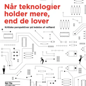 Når teknologier holder mere end de lover