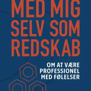 Med mig selv som redskab
