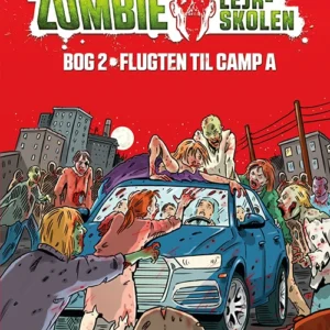 Zombie-lejrskolen 2: Flugten til Camp A