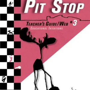 Pit Stop #3, Teacher's Guide/Web