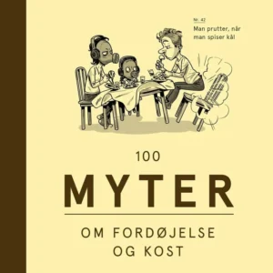 100 myter om fordøjelse og kost