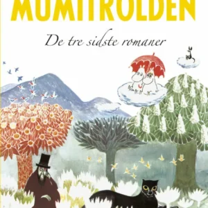 Mumitrolden - de tre sidste romaner