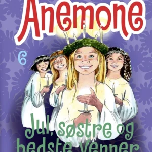Anemone 6 - Jul, søstre og bedste venner