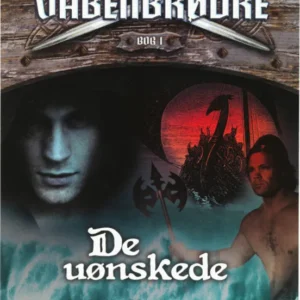 Våbenbrødre 1 - De uønskede