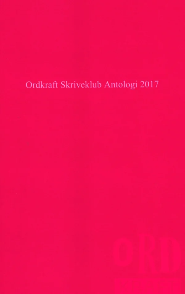 Ordkraft Skriveklub antologi