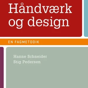 Håndværk og design - en fagmetodik