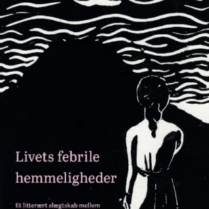 Livets febrile hemmeligheder