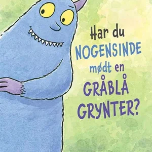 Har du nogensinde mødt en gråblå grynter?