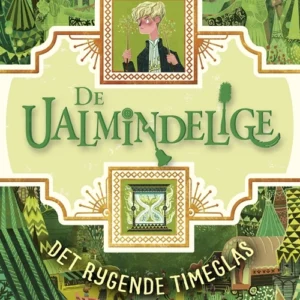 De ualmindelige - Det rygende timeglas