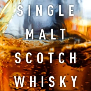 Single Malt Scotch Whisky