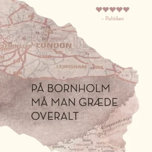 På Bornholm må man græde overalt