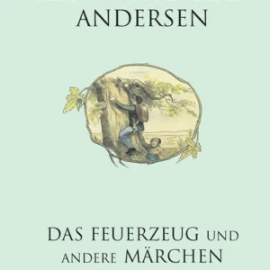Das Feuerzeug und andere Märchen - Tysk/German