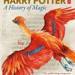 Harry Potter - A History of Magic: The Book of the Exhibition