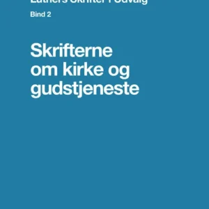 Luthers Skrifter i Udvalg. Bind 2