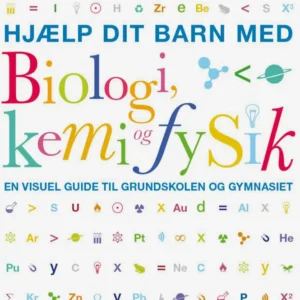 Hjælp dit barn med Biologi, kemi og fysik