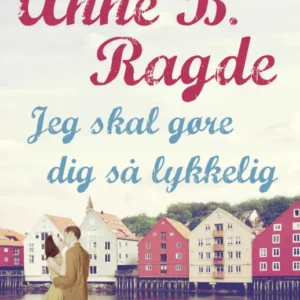 Jeg skal gøre dig så lykkelig, hb
