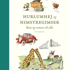 Hurlumhej og himstregimser. Rim og remser til alle.