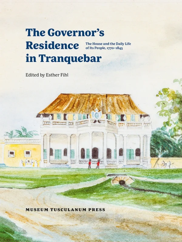 The Governorâs Residence in Tranquebar