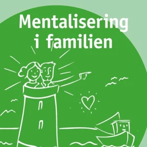 Mentalisering i familien