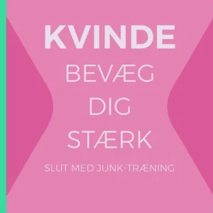 KVINDE bevæg dig stærk
