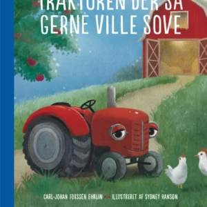 Traktoren der så gerne ville sove