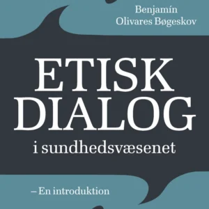 Etisk dialog i sundhedsvæsenet