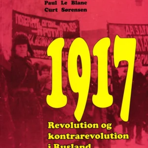 1917 - Revolution og kontrarevolution i Rusland