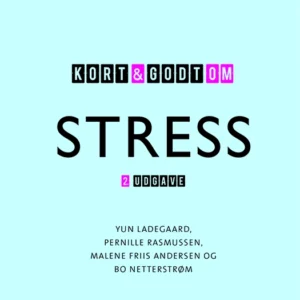Kort & godt om STRESS, 2. udgave